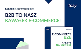 Ideo Software partnerem raportu Tpay „E-commerce B2B. Apetyt na wzrost”