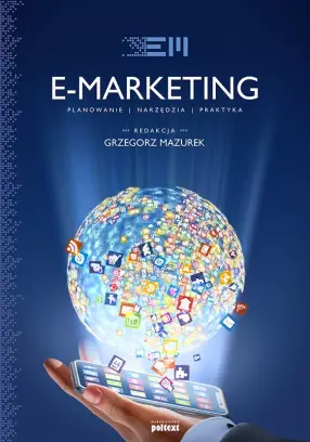Nowe wydawnictwo  - „E-marketing – planowanie, narzędzia i praktyka”