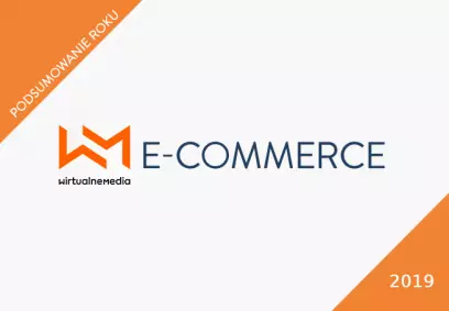 Branża e-commerce: podsumowanie 2019 roku, prognozy na 2020