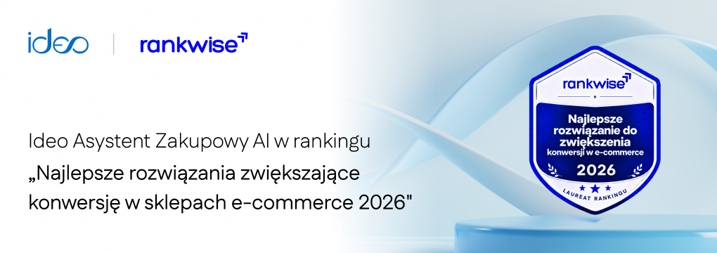 Ideo Asystent Zakupowy AI w rankingu najlepszych rozwiązań zwiększających konwersję w e-commerce 2026